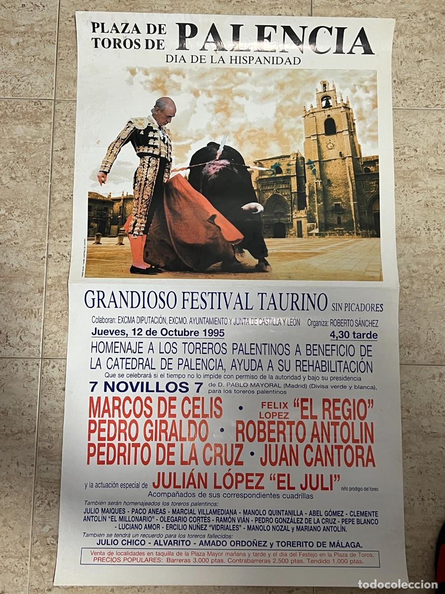 Stierkampf: CARTEL. PLAZA TOROS PALENCIA. 1995. GANADER&Iacute;A PABLO MAYORAL. MARCOS DE CELIS. EL REGIO. EL JULI