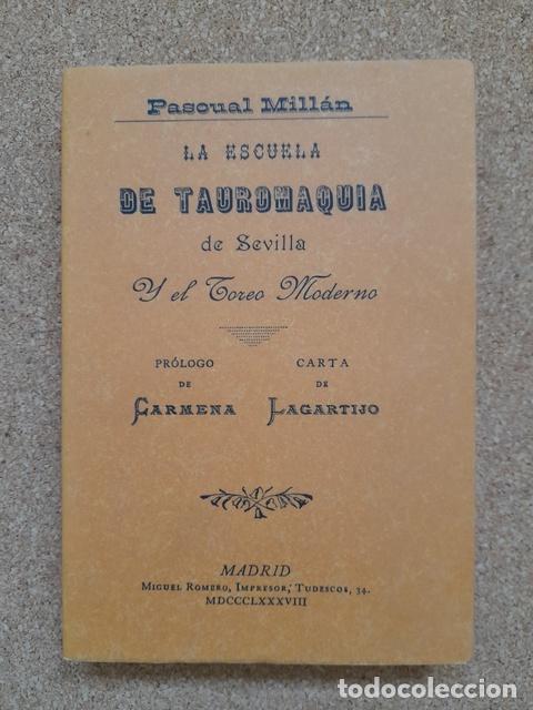 Tauromaquia: La Escuela de Tauromaquia de Sevilla y el Toreo Moderno. Pr&oacute;logo de Carmena. Carta de Lagartijo.
