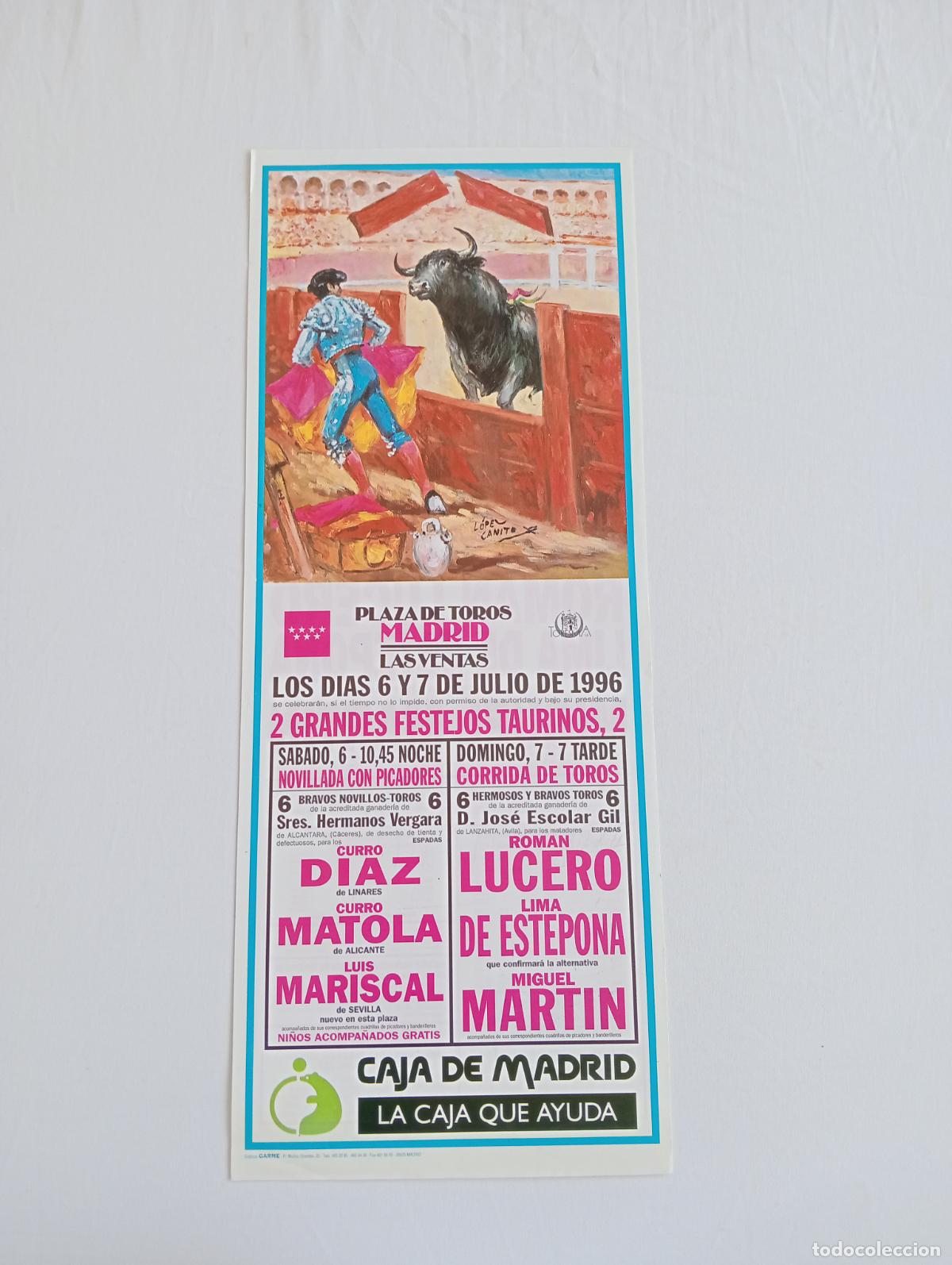 Tauromaquia: CARTEL TOROS. MADRID. 1996. GANADER&Iacute;A HNOS. VERGARA. CURRO DIAZ. CURRO MATOLA. LUIS MARISCAL. LUCERO
