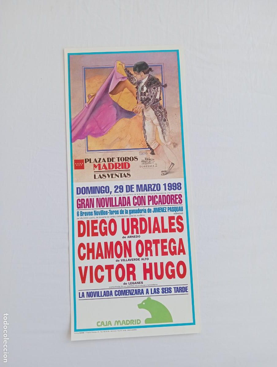 Tauromaquia: CARTEL TOROS. MADRID. 1998. GANADERIA JIMENEZ PASQUAU. DIEGO URDIALES. CHAMON ORTEGA. VICTOR HUGO.
