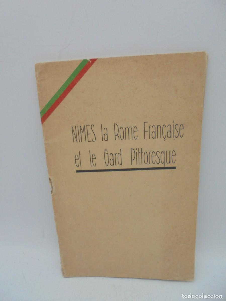 Tauromaquia: NIMES LA ROME FRAN&Ccedil;AIS ET LE GARD PITTORESQUE. 1934. PAGS : 64.