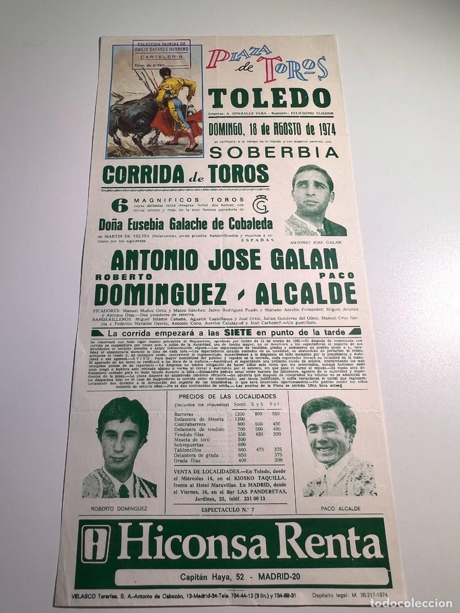 Bullfighting: CARTEL.PLAZA TOROS TOLEDO.1974.GANADER&Iacute;A EUSEBIA GALACHE.ANTONIO JOSE GALAN.PACO ALCALDE