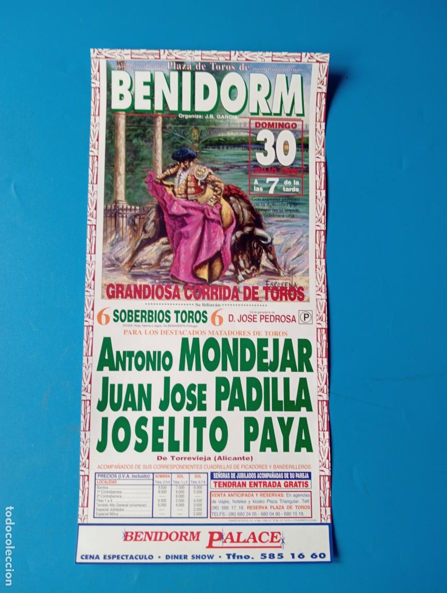 Tauromaquia: CARTEL TOROS. BENIDORM. 1995. GANADERIA JOSE PEDROSA. ANTONIO MONDEJAR. JUAN JOSE PADILLA. JOSELITO.