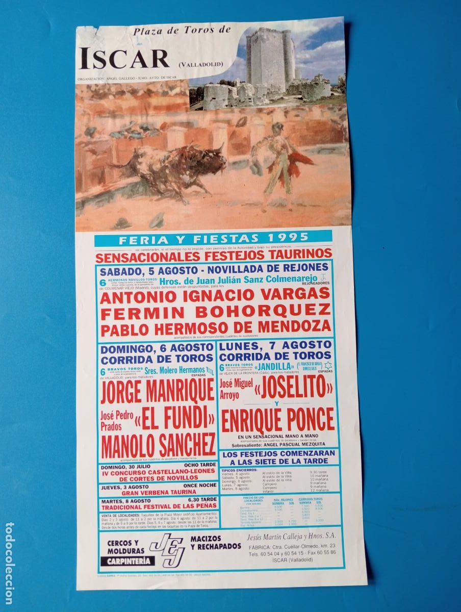 Tauromaquia: CARTEL TOROS. ISCAR, VALLADOLID. 1995. GANADERIA JANDILLA. JORGE MANRIQUE. JOSELITO. PONCE. EL FUNDI