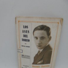 Tauromaquia: VICENTE BARRERA CAMBRA. LOS ASES DEL TOREO. UNO AL SESGO. EDICIONES DE LA FIESTA BRAVA. 1928.