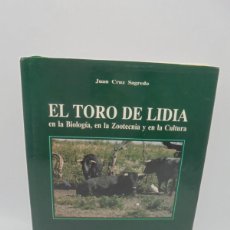 Tauromaquia: EL TORO DE LIDIA EN LA BIOLOGIA, EN ZOOTECNIA Y EN LA CULTURA. JUAN CRUZ SAGREDO. 1997. PAGS : 272.