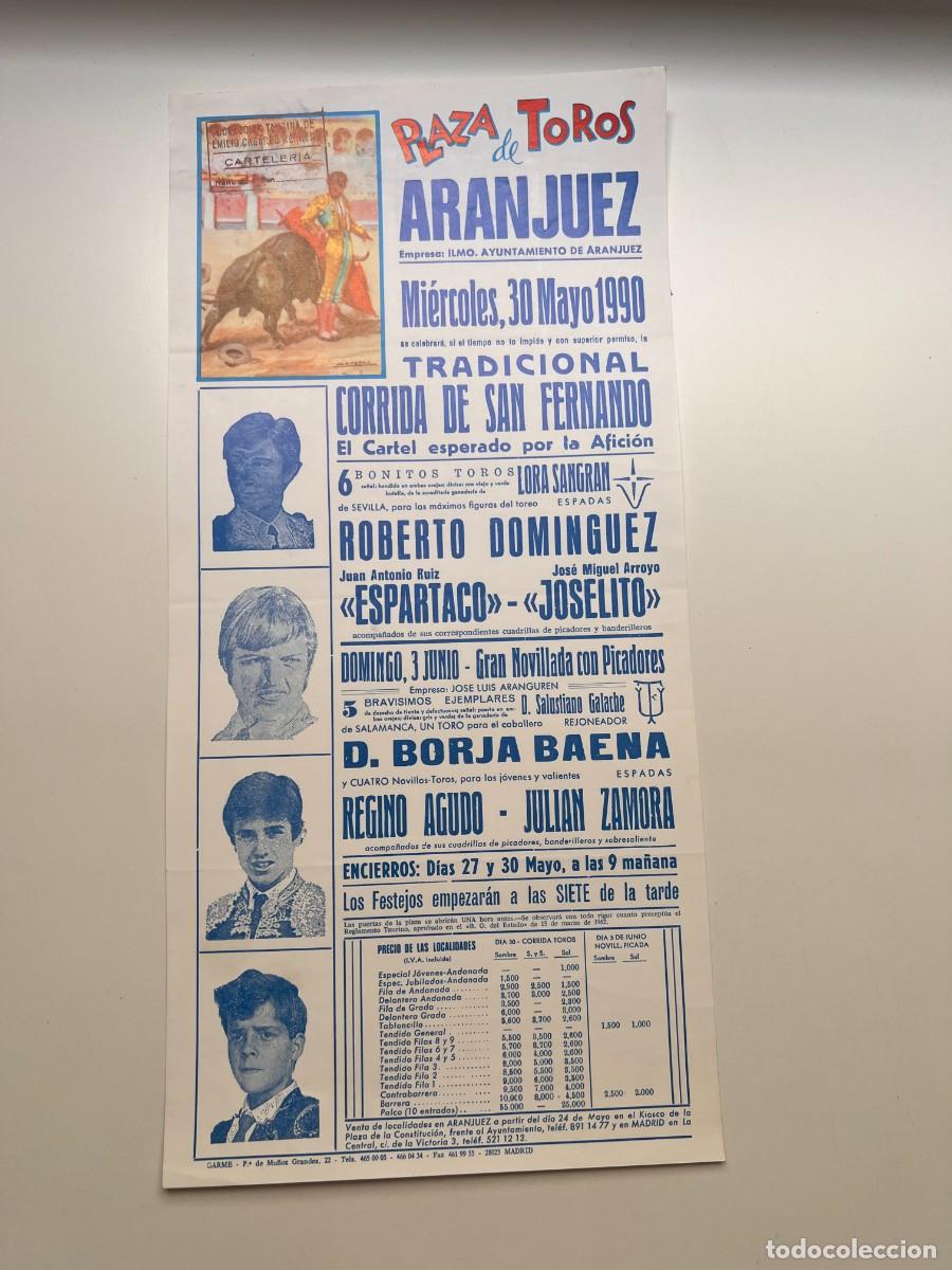 Tauromaquia: CARTEL. PLAZA TOROS ARANJUEZ. MADRID. 1990. GANADER&Iacute;A LORA SANGRAN. ESPARTACO. JOSELITO. BORJA BAENA