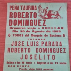 Tauromaquia: CARTEL. PLAZA TORO CUELLAR, SEGOVIA. 1989. GANADERIA MARQUES RUCHENA. PARADA, JOSELITO.