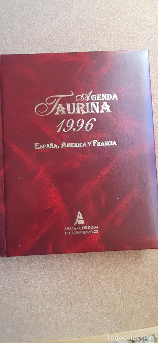 Tauromaquia: Agenda Taurina 1996. Espa&ntilde;a, Am&eacute;rica y Francia.