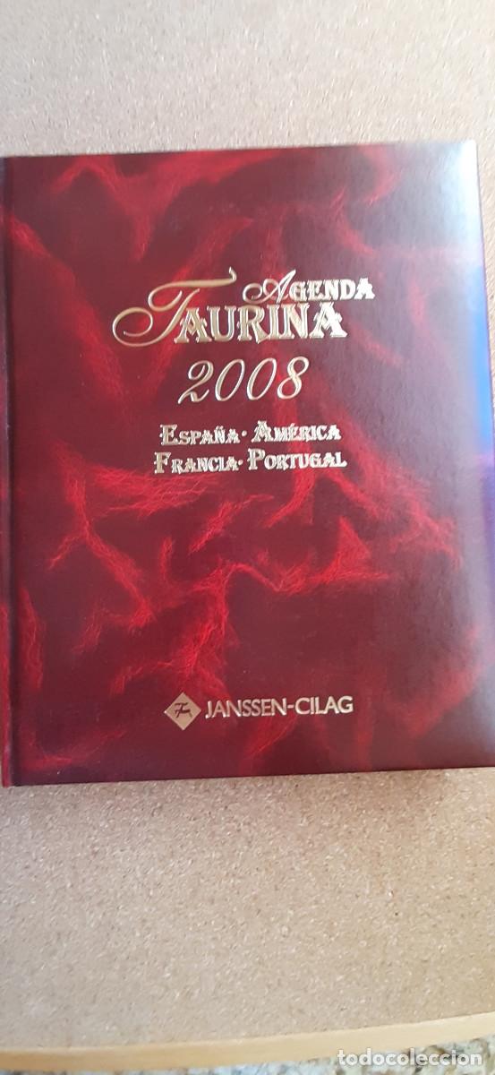 Tauromaquia: Agenda Taurina 2008. Espa&ntilde;a, Am&eacute;rica, Francia, Portugal.