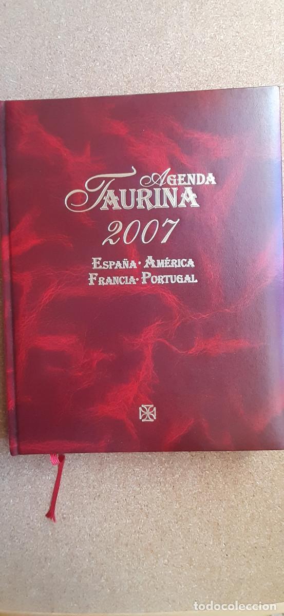 Tauromaquia: Agenda Taurina 2007. Espa&ntilde;a, Am&eacute;rica, Francia, Portugal.