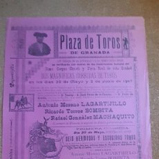 Tauromaquia: CARTEL DE TOROS. PLAZA DE GRANADA. 30 DE MAYO Y 2 DE JUNIO 1907. LAGARTIJILLO, BOMBITA, MACHAQUITO.
