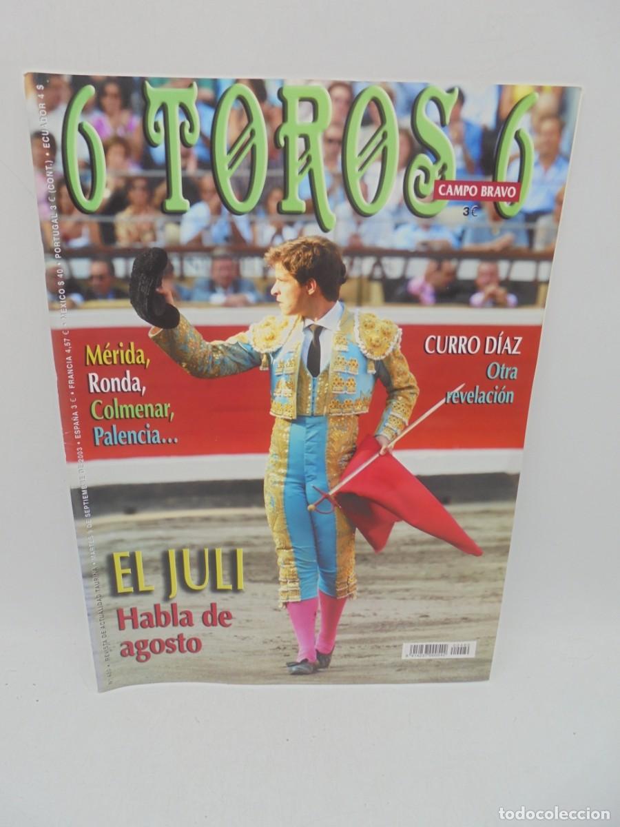 Bullfighting: REVISTA 6 TOROS 6. N&ordm;480. 2003. EL JULI. MERIDA, RONDA, COLMENAR, PALENCIA. CURRO DIAZ.