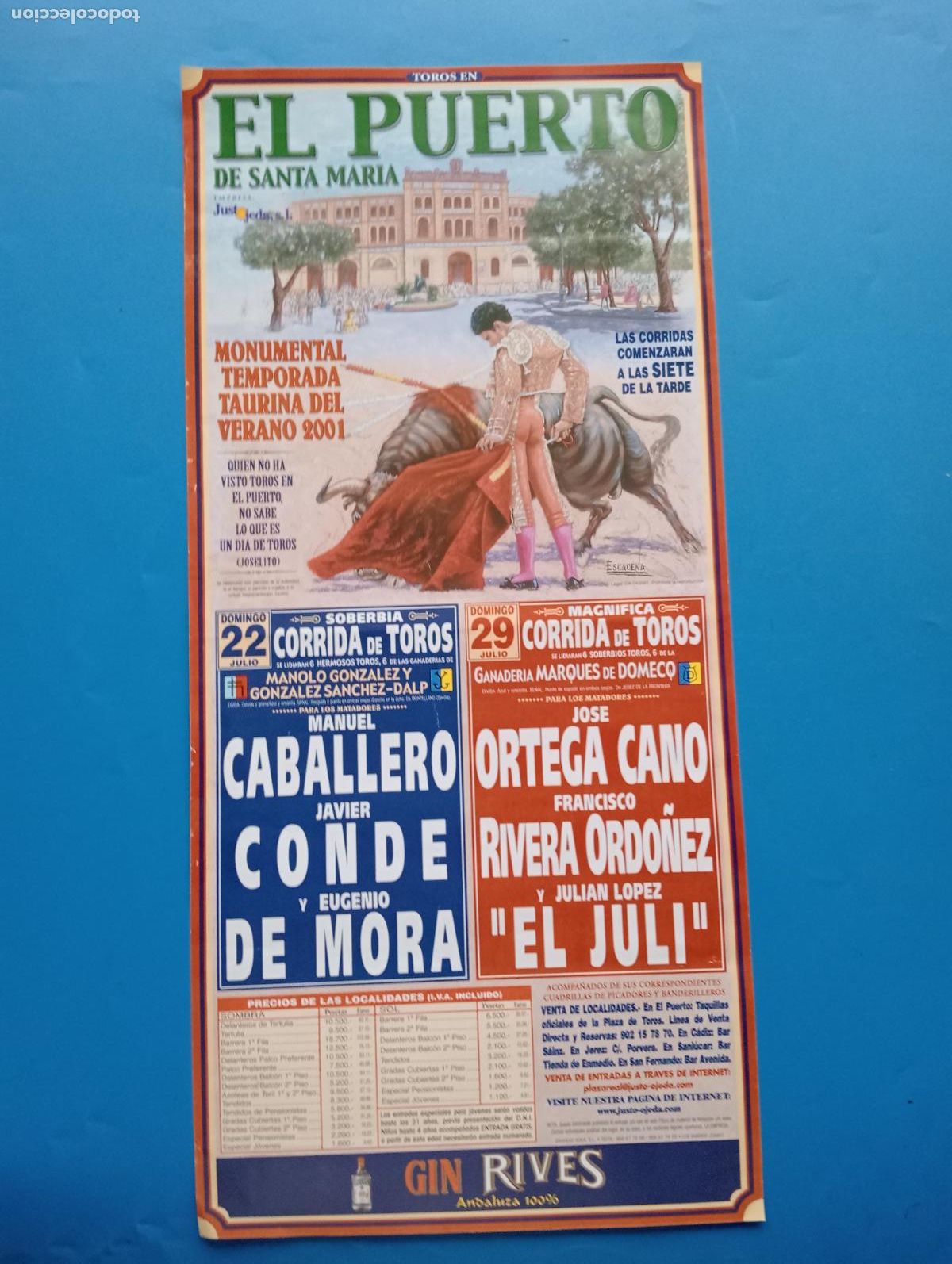 Tauromaquia: CARTEL TOROS. PUERTO DE SANTA MARIA. 2001. GANADERIA GLEZ. SANCHEZ-DALP. CABALLERO. JAVIER CONDE.