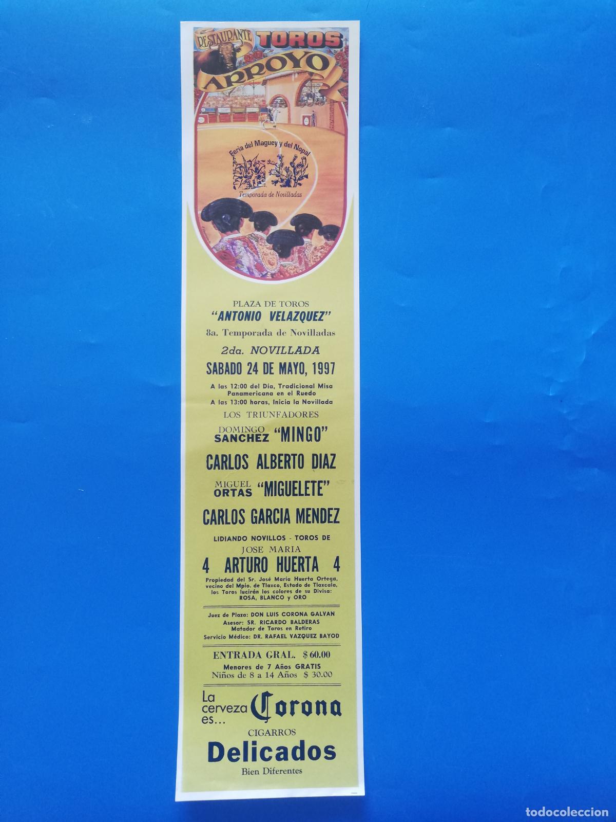 Tauromaquia: CARTEL TOROS. ANTONIO VELAZQUEZ, MEXICO. 1997. GANADERIA ARTURO HUERTA. MINGO. MIGUELETE. MENDEZ.