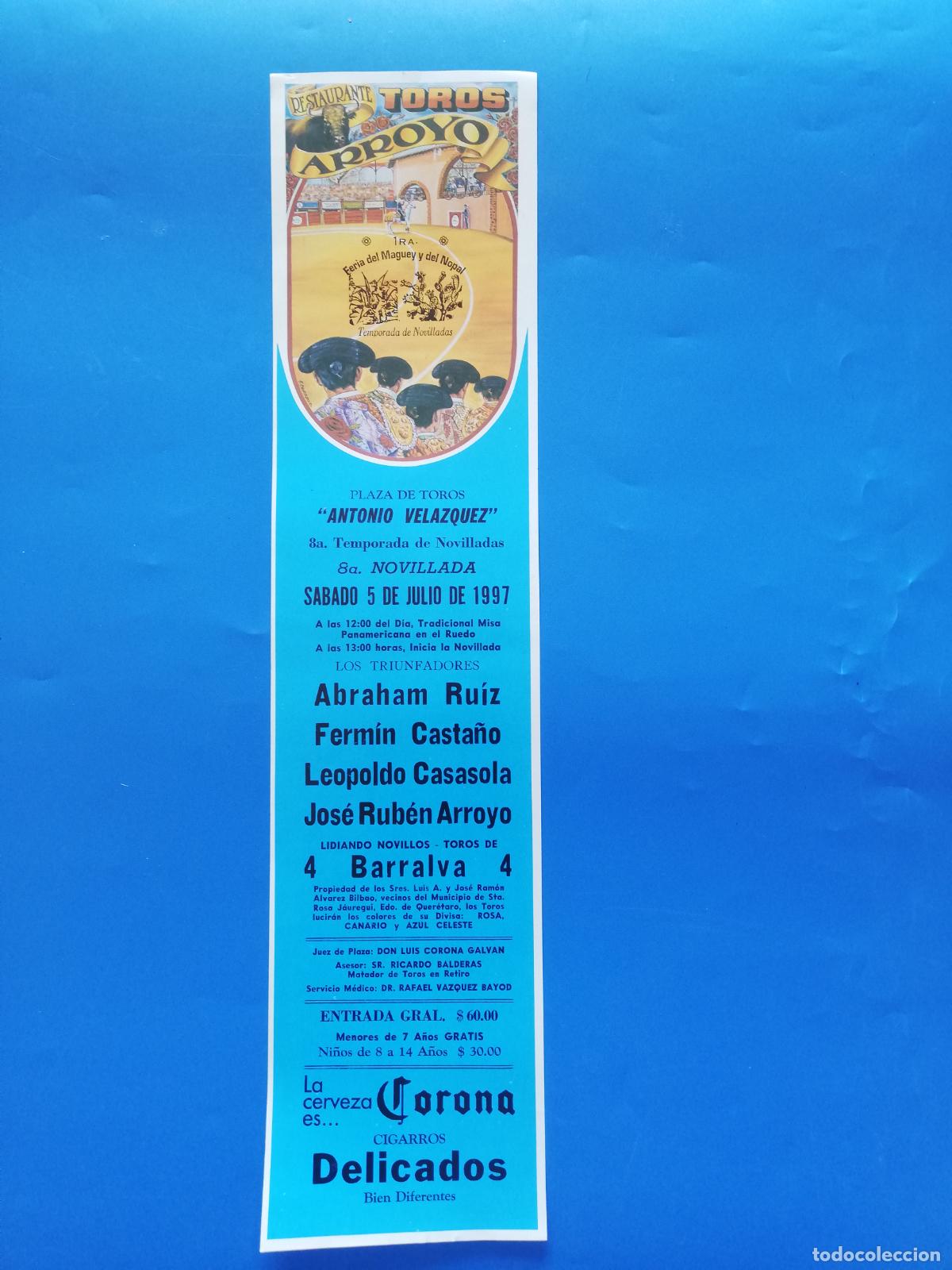Tauromaquia: CARTEL TOROS. ANTONIO VELAZQUEZ, MEXICO. 1997. GANADERIA BARRALVA. ABRAHAM RUIZ. CASTA&Ntilde;O. CASASOLA.