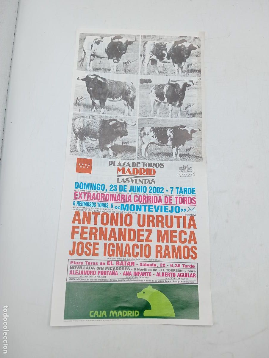 Tauromaquia: CARTEL TOROS. MADRID. 2002. GANADERIA MONTEVIEJO. ANTONIO URRUTIA. FDEZ. MECA. JOSE IGNACIO RAMOS.