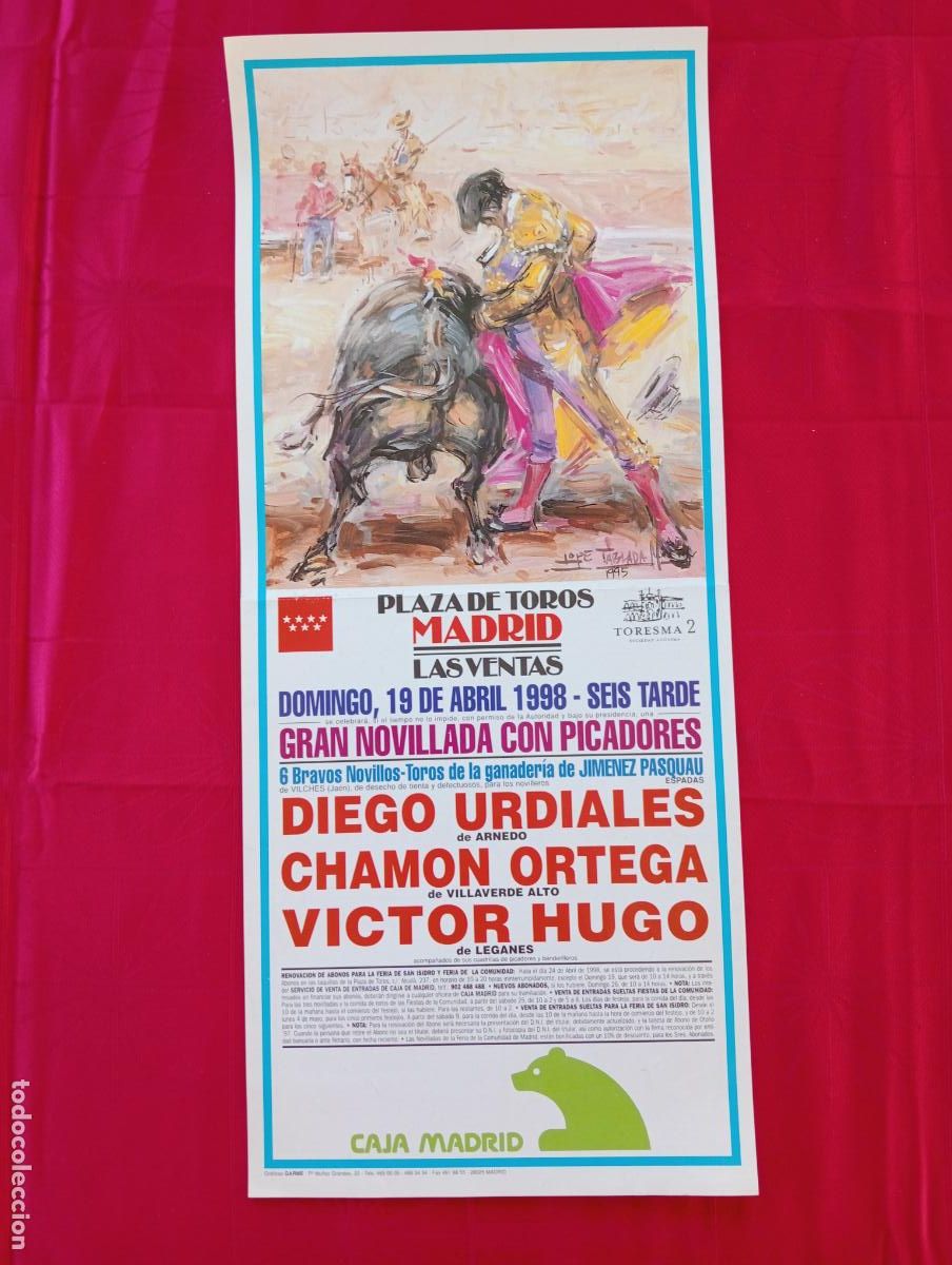 Tauromaquia: CARTEL TOROS. MADRID. 1998. GANADERIA JIMENEZ PASQUAU. DIEGO URDIALES. CHAMON ORTEGA. VICTOR HUGO.
