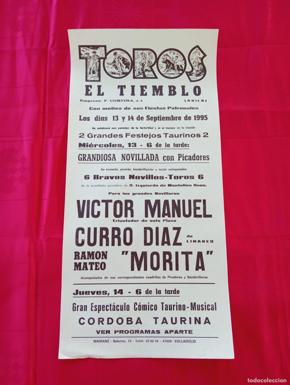 Tauromaquia: CARTEL TOROS. EL TIEMBLO, AVILA. 1995. GANADERIA MONTELLEN HNOS. VICTOR MANUEL. CURRO DIAZ. MORITA.