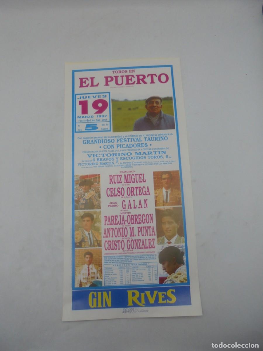 Bullfighting: CARTEL TOROS. EL PUERTO. 1992. GANADERIA VICTORINO MARTIN. RUIZ MIGUEL. CELSO ORTEGA. GALAN. OBREGON