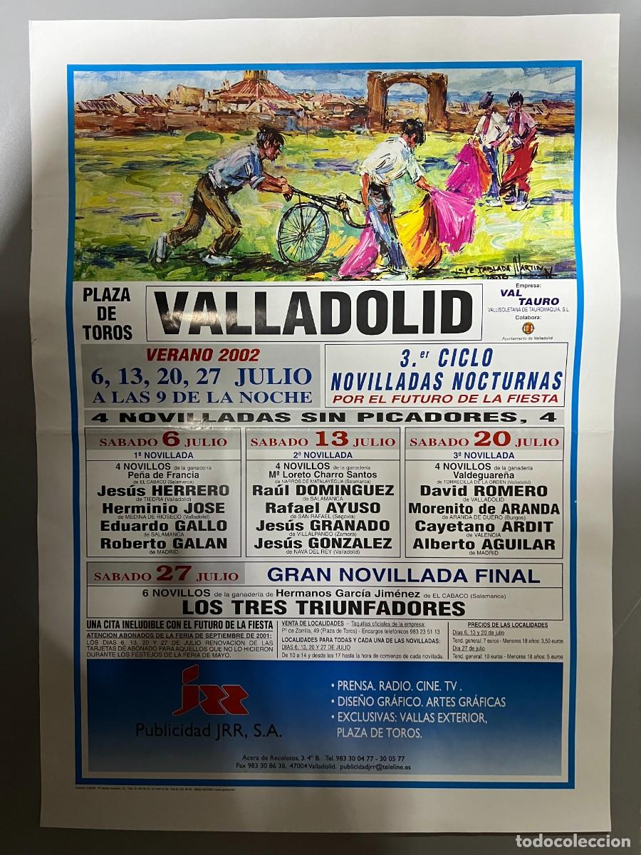 Tauromaquia: CARTEL. PLAZA TOROS VALLADOLID. 2002. GANADER&Iacute;A PE&Ntilde;A DE FRANCIA. RAFAEL AYUSO. ROBERTO GALAN