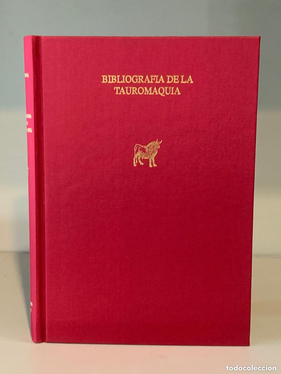 Tauromaquia: Bibliograf&iacute;a de la tauromaquia seguida de tauromaquia, apuntes bibliogr&aacute;ficos. Luis Carmena y Mill&aacute;n
