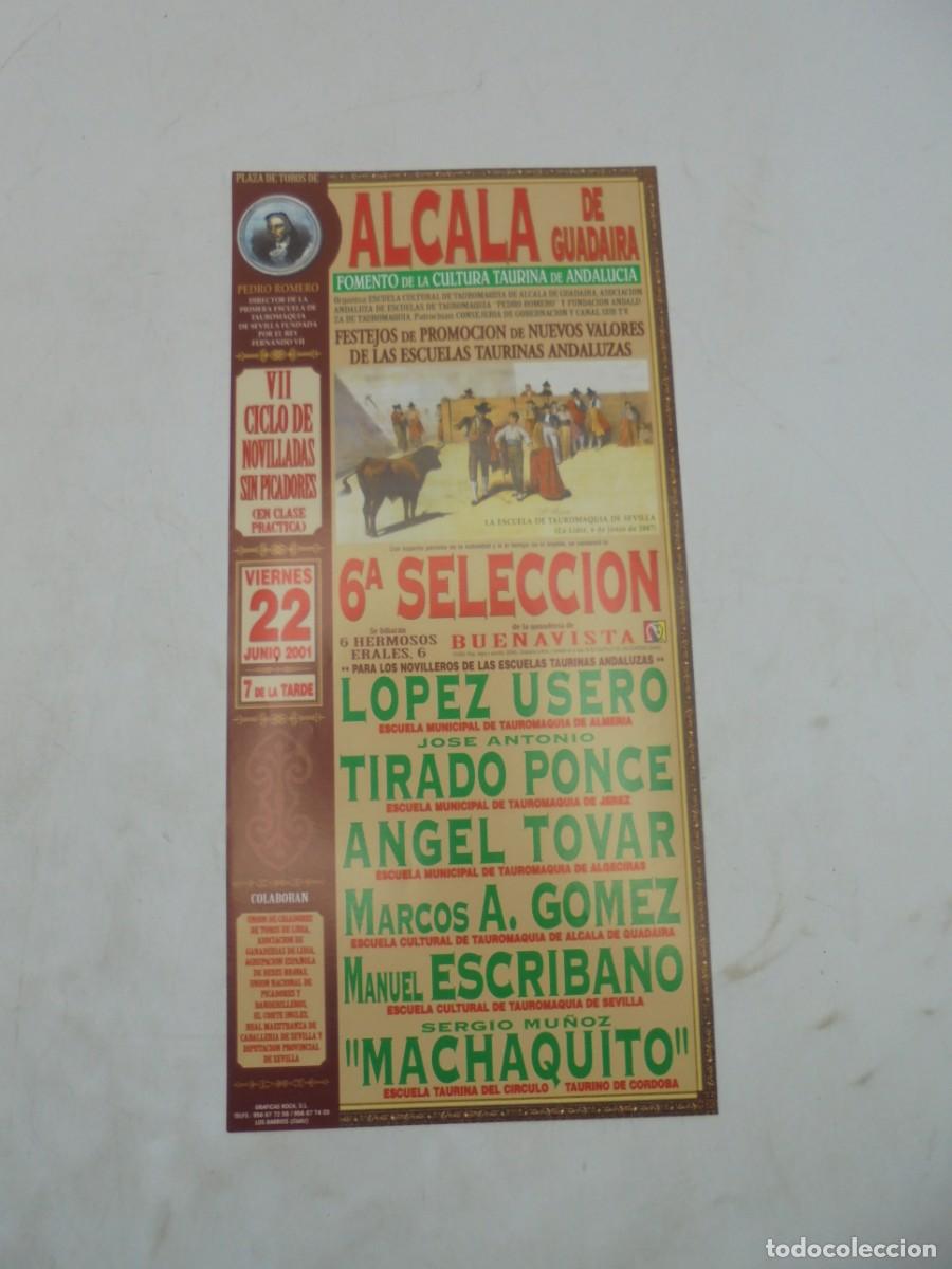 Tauromaquia: CARTEL TOROS. ALCALA DE GUADAIRA, SEVILLA. 2001. GANADERIA BUENAVISTA. LOPEZ USERO. TIRADO PONCE.