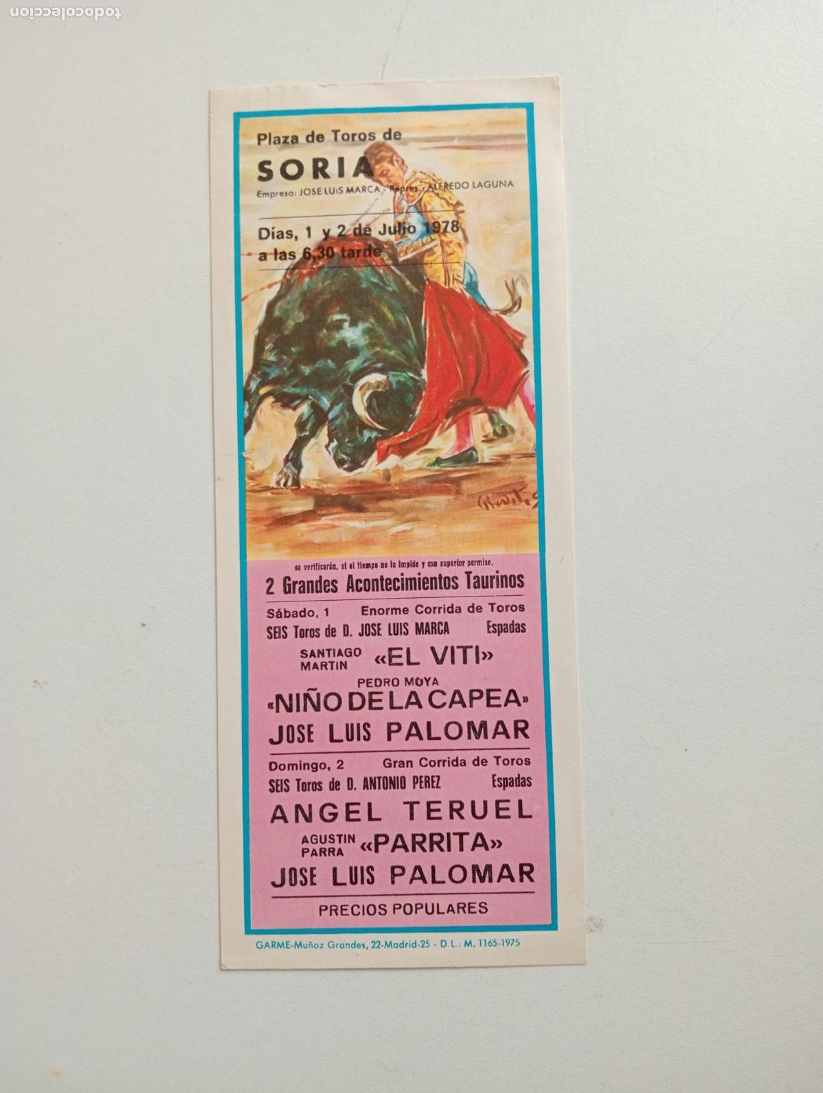 Tauromachie: CARTEL TOROS. SORIA. 1978. GANADERIA ANTONIO PEREZ. EL VITI. NI&Ntilde;O DE LA CAPEA. PALOMAR. ANGEL TERUEL