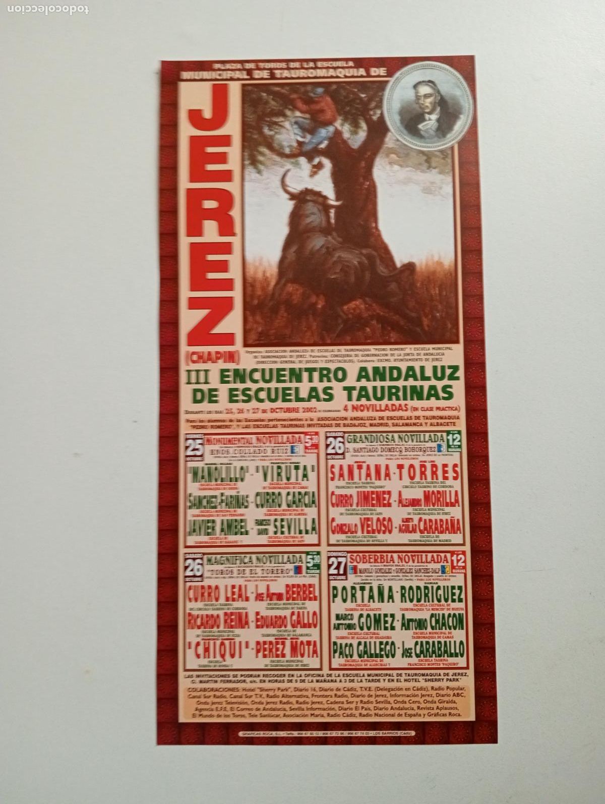 Tauromaquia: CARTEL TOROS. JEREZ. 2002. GANADERIA HNOS COLLADO RUIZ. MANOLILLO. VIRUTA. SANTANA TORRES. CHIQUI.