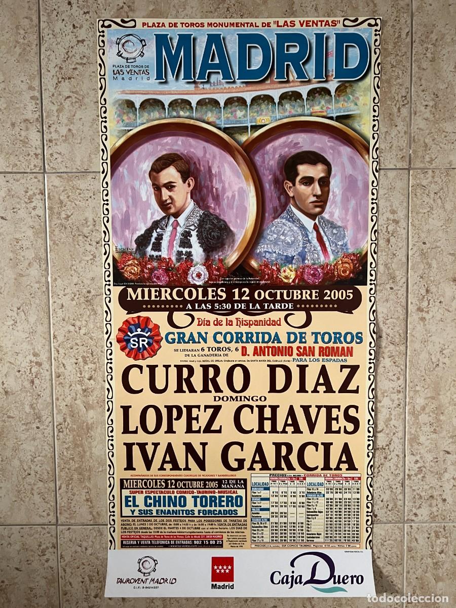Bullfighting: CARTEL. PLAZA TOROS MADRID. 2005. GANADER&Iacute;A ANTONIO SAN ROMAN. CURRO DIAZ. LOPEZ CHAVES