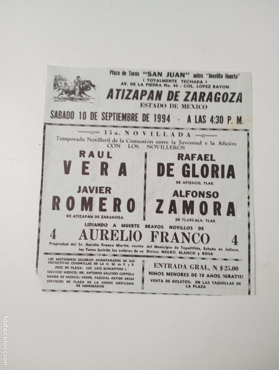 Tauromaquia: CARTEL TOROS. ATIZAPAN DE ZARAGOZA, MEXICO. 1994. GANADERIA AURELIO FRANCO. RAUL VERA. JAVIER ROMERO