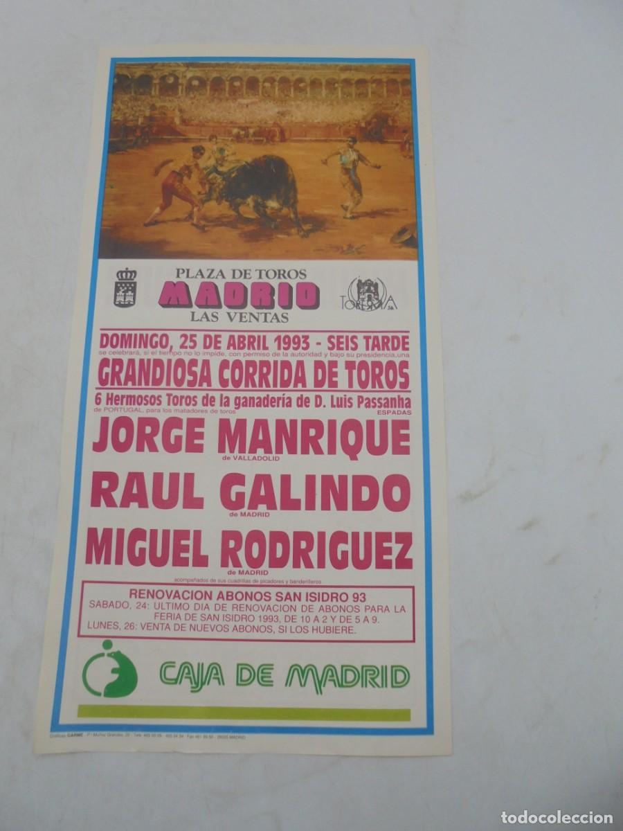 Tauromaquia: CARTEL TOROS. MADRID. 1993. GANADERIA LUIS PASSANHA. JORGE MANRIQUE. RAUL GALINDO. MIGUEL RODRIGUEZ.