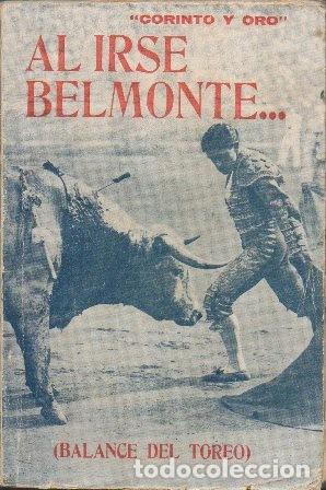 Tauromaquia: AL IRSE BELMONTE &hellip; (BALANCE DEL TOREO) - CORINTO Y ORO - A-TO-2054