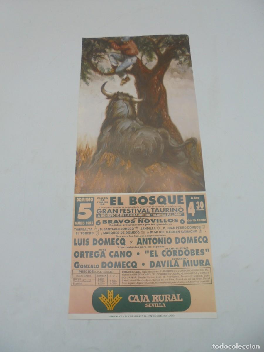 Bullfighting: CARTEL TOROS. EL BOSQUE. 1995. GANADERIA TORREALTA. ORTEGA CANO. EL CORDOBES. DAVILA MIURA. DOMECQ.