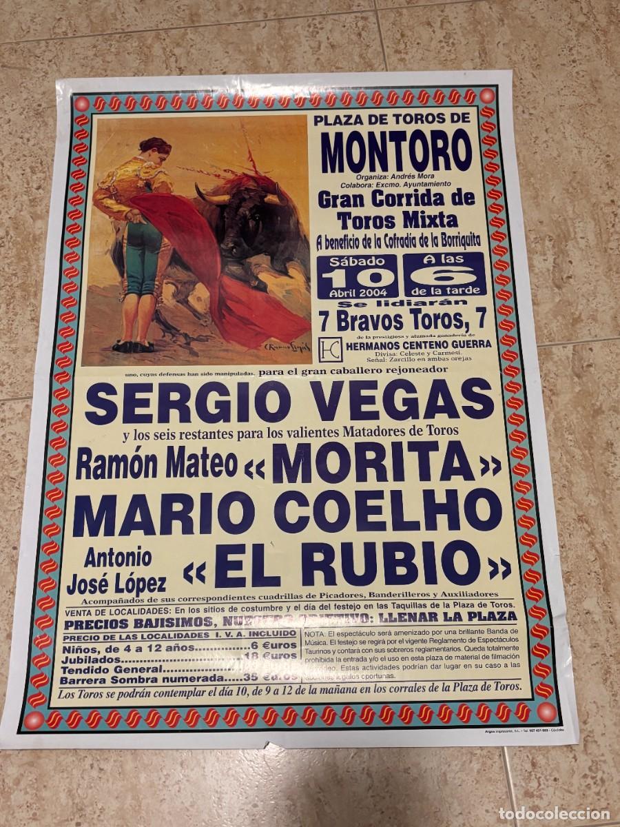 Tauromaquia: CARTEL. PLAZA TOROS MONTORO. C&Oacute;RDOBA. 2004. GANADER&Iacute;A HNOS. CENTENO. SERGIO VEGAS. MORITA. EL RUBIO