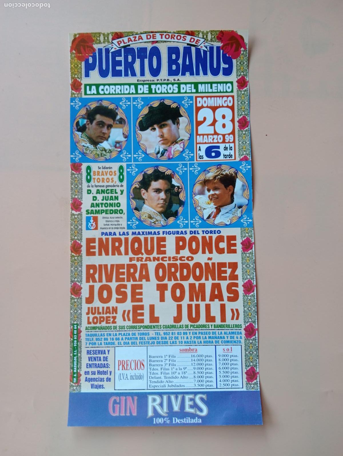 Tauromachie: CARTEL TOROS. PUERTO BANUS. 1999. GANADERIA ANGEL Y J.A. SAMPEDRO. E. PONCE. JOSE TOMAS. EL JULI.