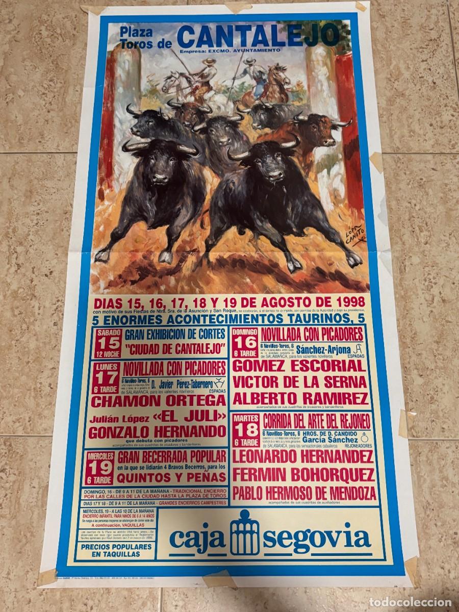 Tauromaquia: CARTEL. PLAZA TOROS CANTALEJO. SEGOVIA.1998.GANADER&Iacute;A SANCHEZ-ARJONA. EL JULO. GOMEZ ESCORIAL