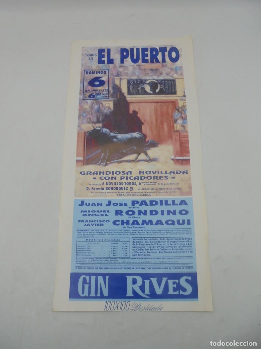 Tauromachia: CARTEL TOROS. EL PUERTO. 1992. GANADERIA F. BOHORQUEZ. JUAN JOSE PADILLA. RONDINO. CHAMAQUI.