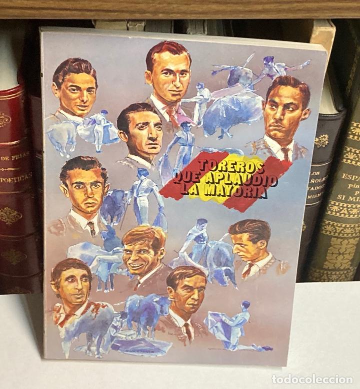 Tauromachia: A&Ntilde;O 1986 - TOREROS QUE APLAUDI&Oacute; LA MAYOR&Iacute;A POR PEDRO M&ordf; AZOFRA