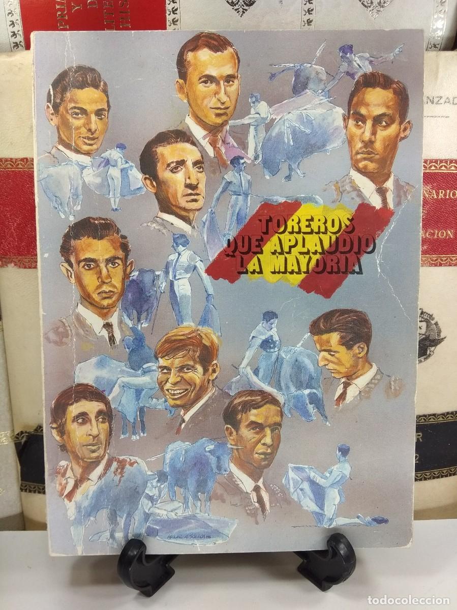 Tauromachia: TOREROS QUE APLAUDI&Oacute; LA MAYOR&Iacute;A. Pedro M&ordf; Azofra. Gr&aacute;ficas Previsa, 1986 1&ordf; Edici&oacute;n. Ver descripci&oacute;n
