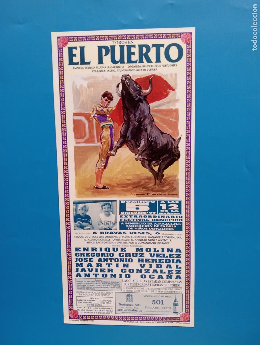Tauromachie: CARTEL TOROS. EL PUERTO. 1999. GANADERIA LUIS OSBORNE. ENRIQUE MOLINA. HEREDIA. MARTIN VIDAL. OCA&Ntilde;A.