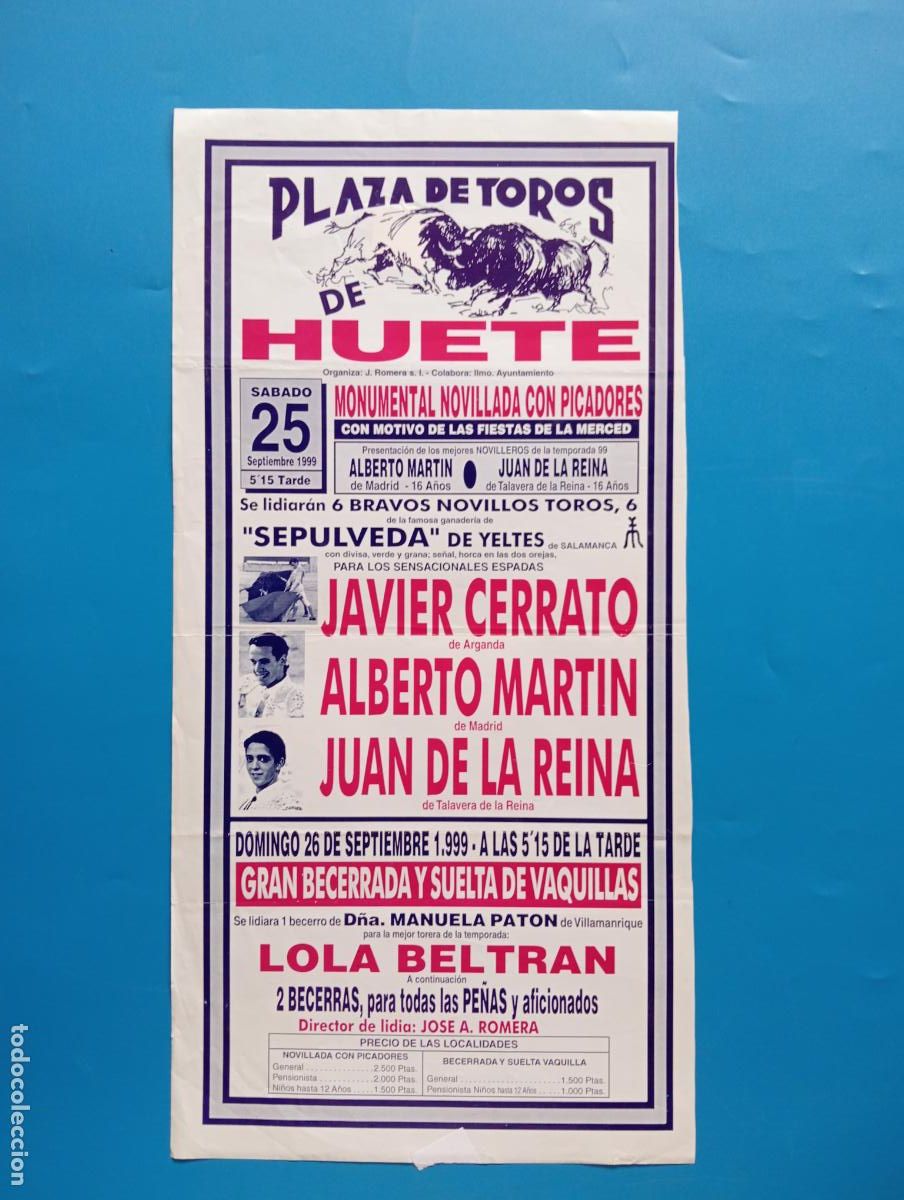 Stierkampf: CARTEL TOROS. HUETE, CUENCA. 1999. GANADERIA SEPULVEDA DE YETES. JAVIER CERRATO. ALBERTO MARTIN.JUAN