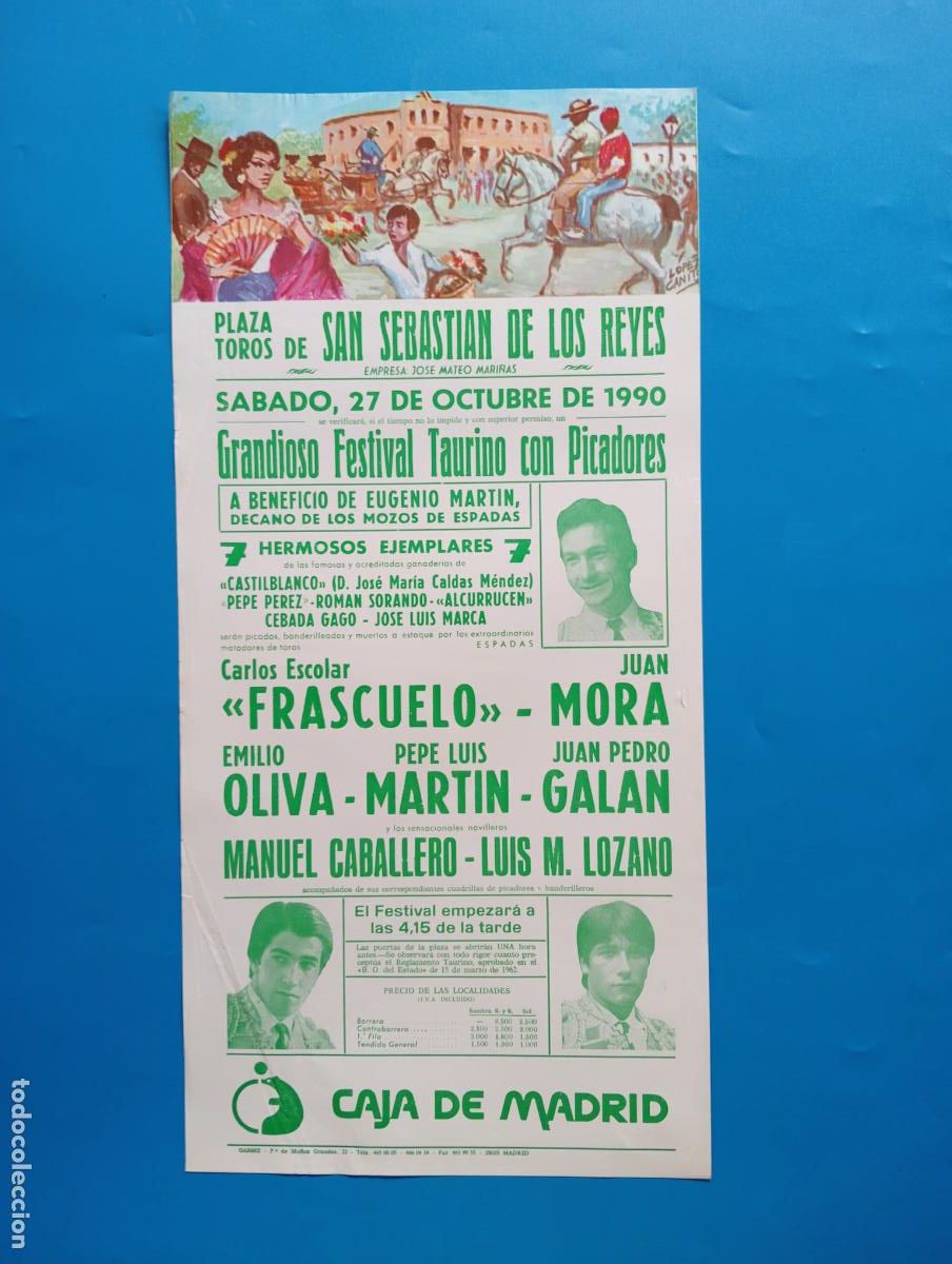 Tauromaquia: CARTEL TOROS. SAN SEBASTIAN DE LOS REYES. 1990. GANADERIA CEBADA GAGO. FRASCUELO. EMILIO OLIVA. MORA
