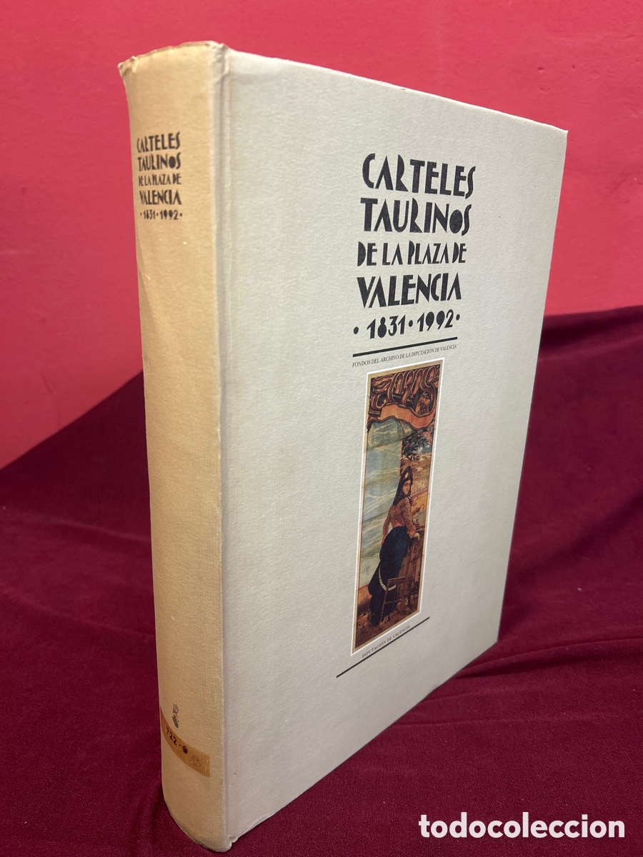 Bullfighting: Libro Carteles Taurinos de la Plaza de Valencia 1831-1992