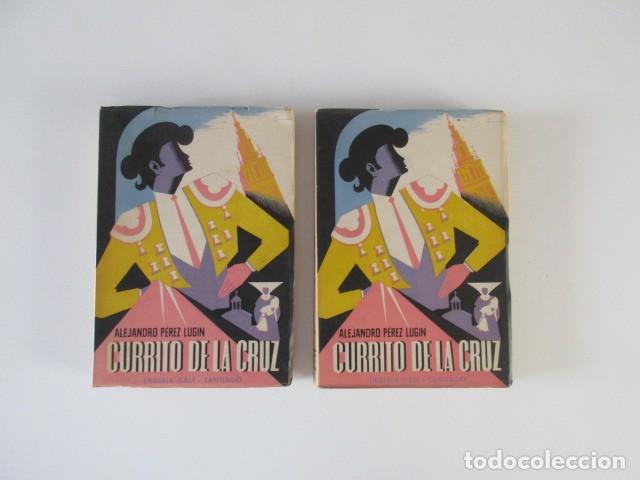 Tauromaquia: CURRITO DE LA CRUZ - 2 TOMOS - ALEJANDRO P&Eacute;REZ LUGIN - 1942
