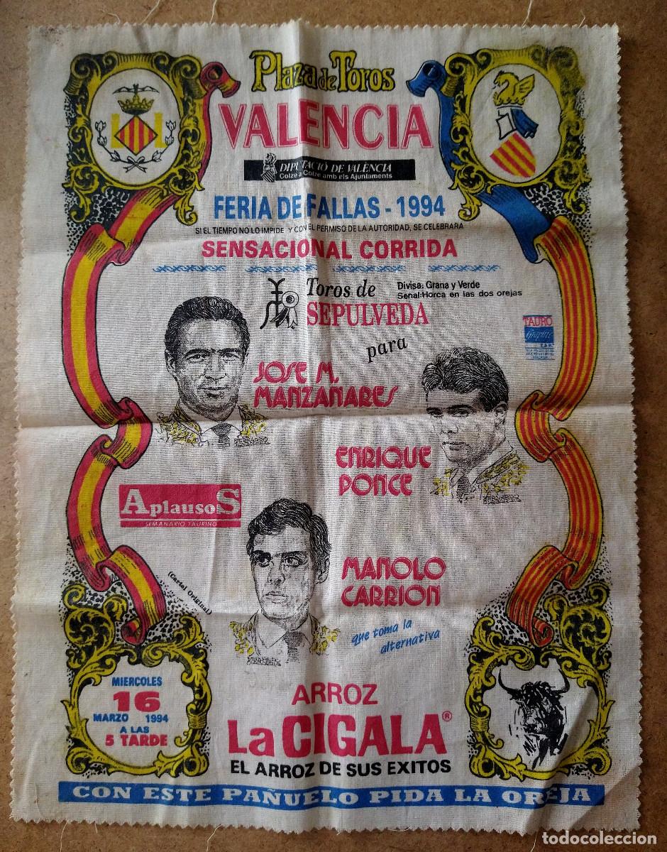 Tauromachie: Cartel de tela Plaza Toros Valencia. Feria Fallas 1994. Ponce Manzanares Carri&oacute;n Arroz La Cigala. aa
