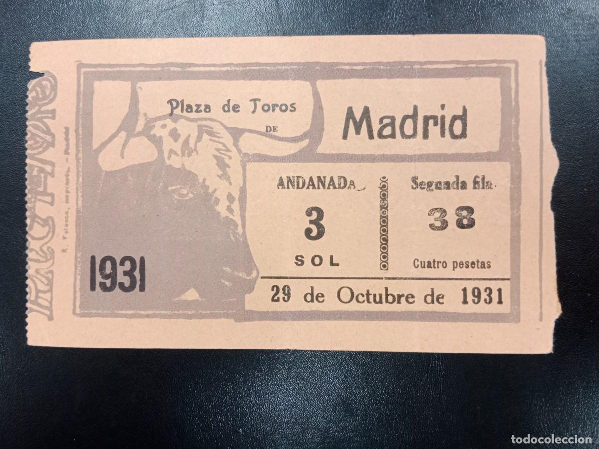 Bullfighting: ANTIGUO TICKET ENTRADA - PLAZA DE TOROS DE MADRID - 29 OCTUBRE 1931