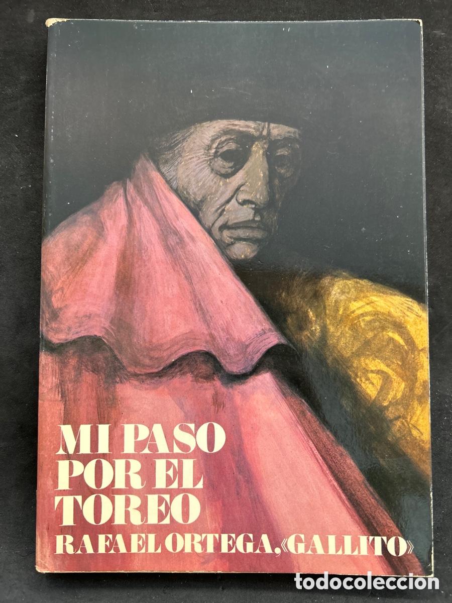 Stierkampf: Mi paso por el toreo Rafael Ortega (gallito) 1980