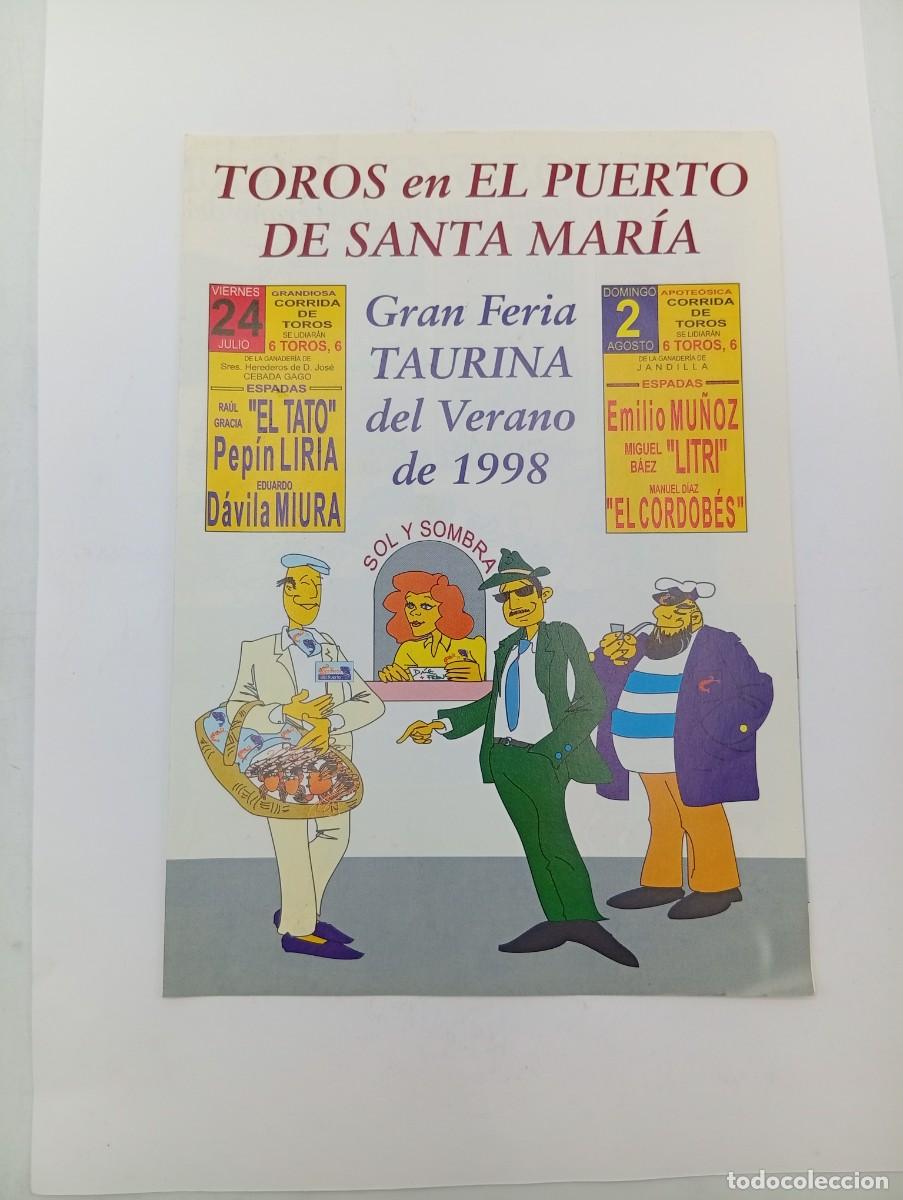 Tauromachie: PROGRAMA DE TOROS. PUERTO STA. M&ordf;. 1998. GANADERIA CEBADA GAGO. EL TATO. PEPIN LIRIA. DAVILA MIURA.