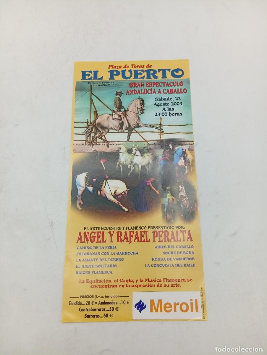 Bullfighting: PROGRAMA DE TOROS. PUERTO STA. M&ordf;. 2003. EL ARTE ECUESTRE Y FLAMENCO. ANGEL Y RAFAEL PERALTA.